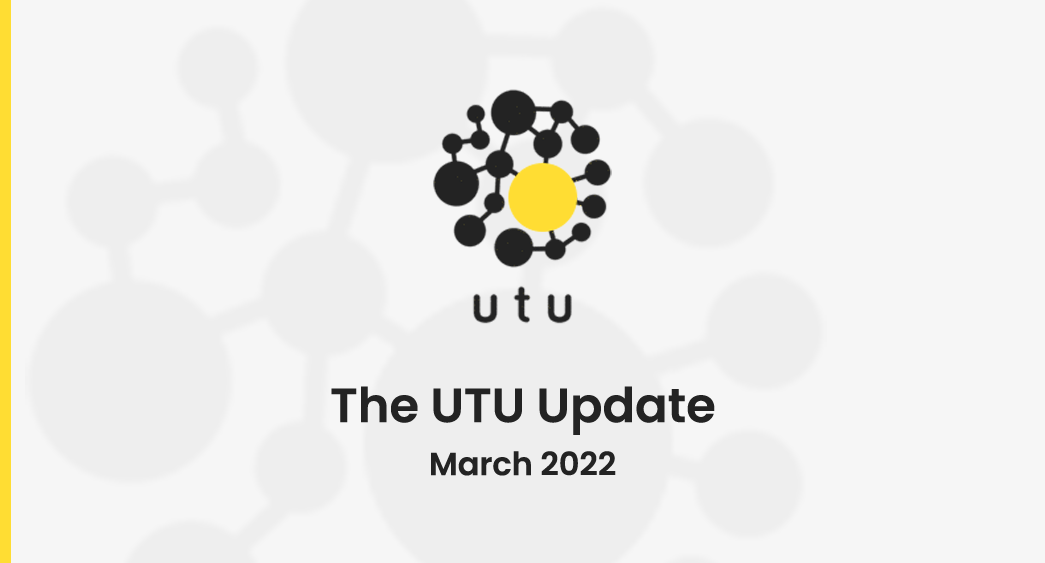 UTU Update March